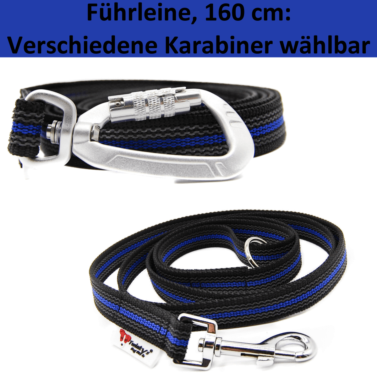 Zwei schwarz Blau gummierte Führleinen liegen auf weißem Hintergrund. Eine aufgerollt mit Sicherheitskarabiner, die andere locker aufgerollt mit Edelstahlkarabiner oder Zinkdruckgusskarabiner. Darüber steht u.a. Verschiedene Karabiner wählbar