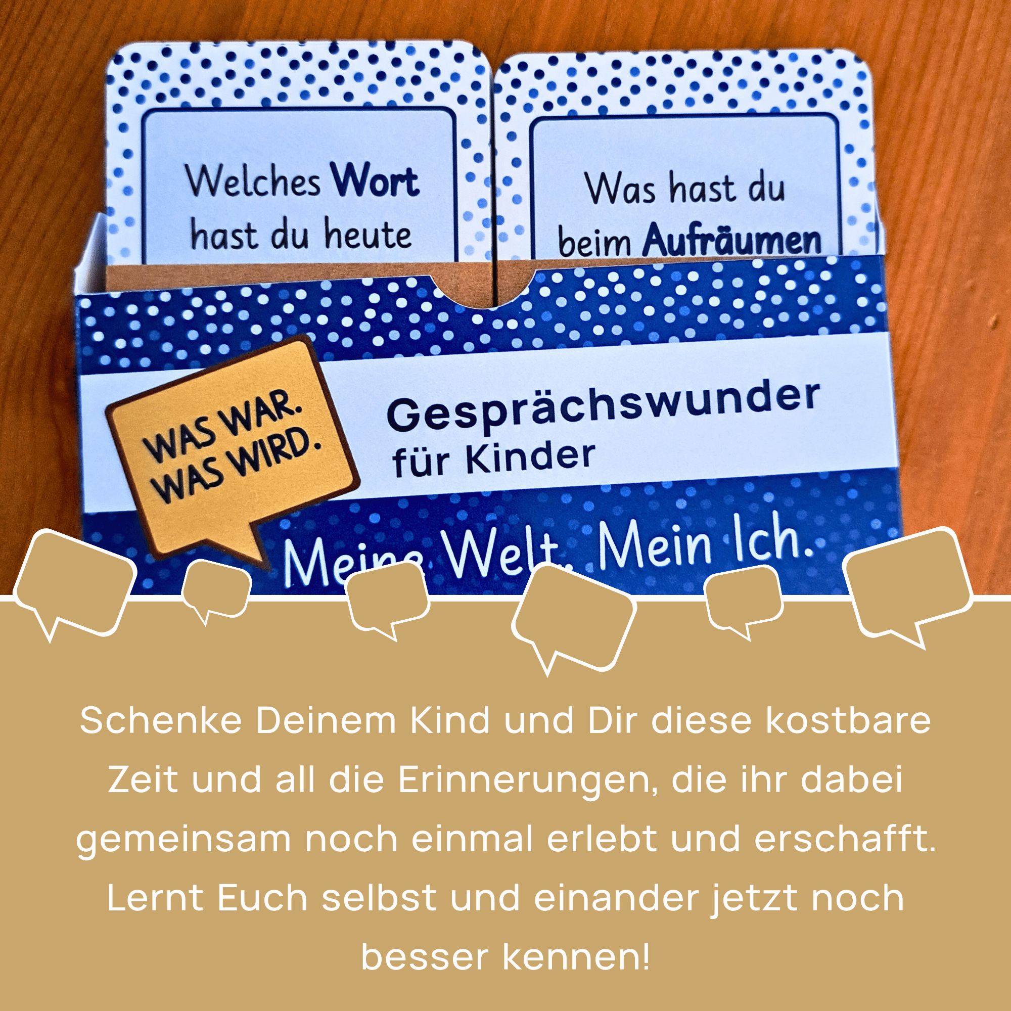 Schenke gemeinsame Zeit und Erinnerungen durch Gespräche | Gesprächskarten für Kinder "Gesprächswunder Was war. Was wird. Meine Welt. Mein Ich." Nahaufnahme der Kartenschachtel "Gesprächswunder für Kinder" mit zwei Fragekarten, die herausragen. Der Text lädt dazu ein, kostbare Zeit und gemeinsame Erinnerungen zu schenken und sich selbst und einander besser kennenzulernen.