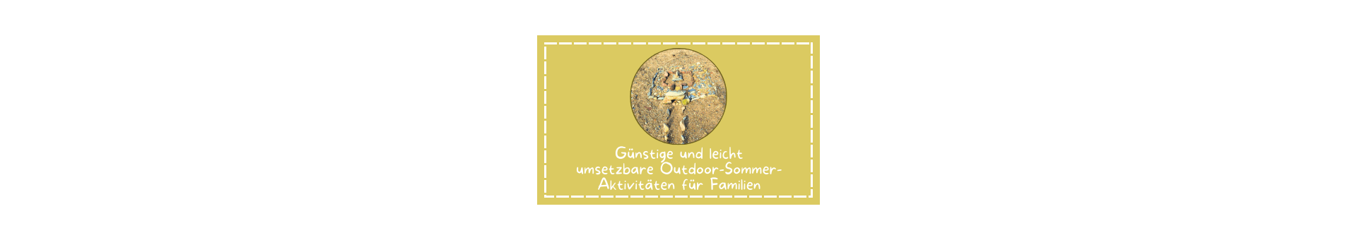 Titelbild zum Magazinartikel mit dem Thema Günstige und leicht umsetzbare Outdoor-Aktivitäten für Familien  Ein sandfarbener Kasten mit einem Kreis in der Mitte in dem ein Foto von einem Kind zu sehen ist, welches auf einen Baum klettert. Das Kind ist seitlich zu sehen und nicht erkennbar.