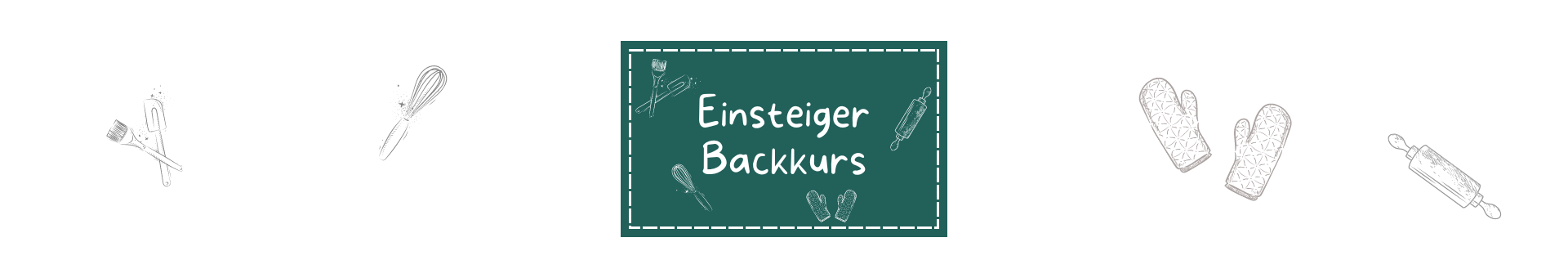 Titelbild vom Datenbankeintrag vom Kinder Onlinekurs "Einsteiger Backkurs" Dunkel-Türkis Rechteckt mit gestrichelter weißer Umrandung etwas vom Rand entfernt. Darauf mit weißer Schrift "Einsteiger Backkurs". Drumherum Symbole die zu diesem Onlinekurs für Kinder passen.