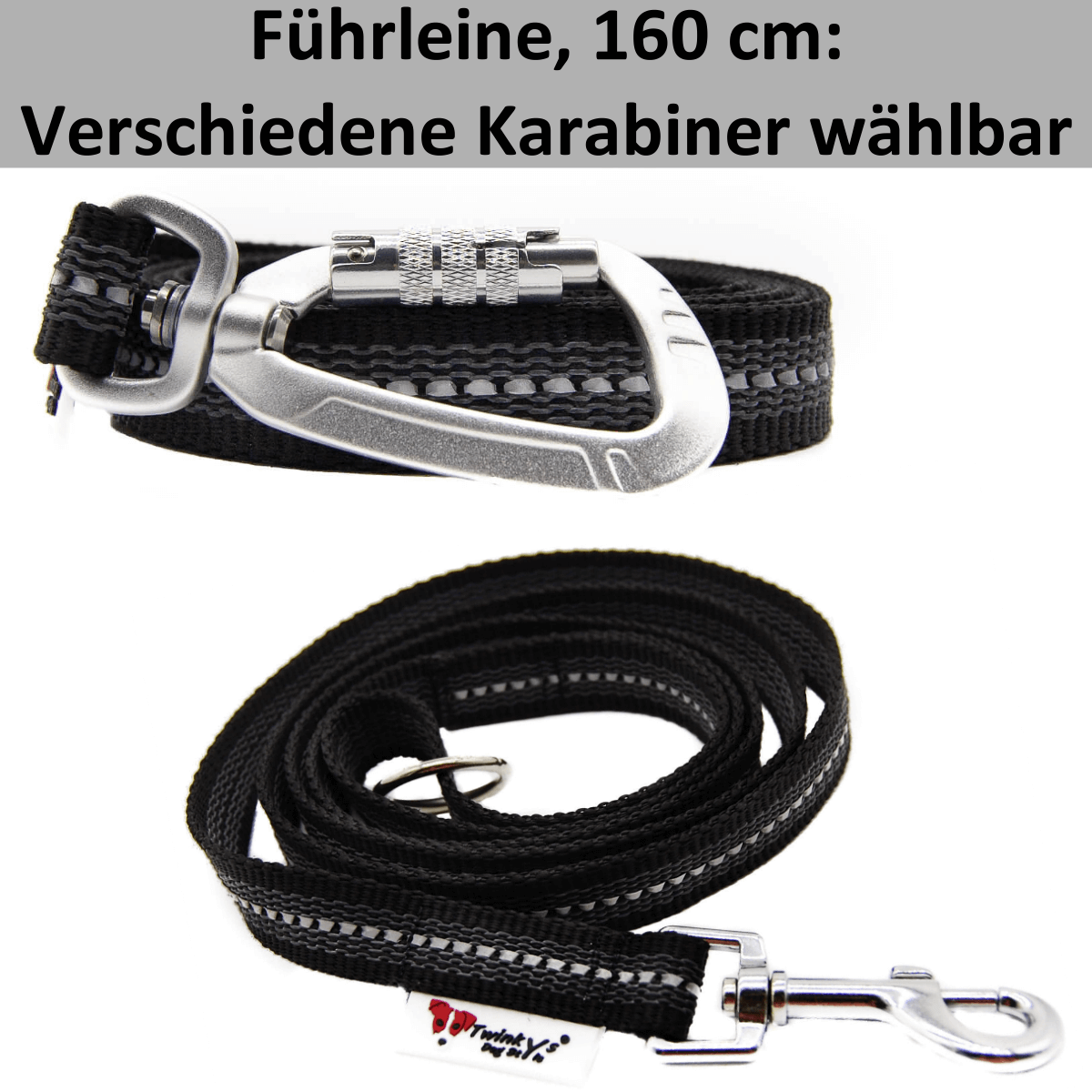 Zwei schwarz reflektierende gummierte Führleinen liegen auf weißem Hintergrund. Eine aufgerollt mit Sicherheitskarabiner, die andere locker aufgerollt mit Edelstahlkarabiner oder Zinkdruckgusskarabiner. Darüber steht u.a. Verschiedene Karabiner wählbar