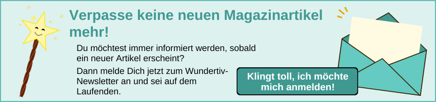 Melde Dich jetzt zum Wundertiv-Newsletter an. Melde Dich jetzt zum Wundertiv-Newsletter an.