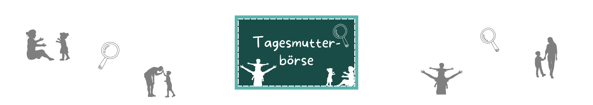 Titelbild vom Datenbankeintrag zum Onlineangebot der Tagesmutterbörse Dunkel-Türkis Rechteckt mit gestrichelter weißer Umrandung etwas vom Rand entfernt und einem Türkis Rahmen. Darauf mit weißer Schrift "Tagesmutterbörse". Drumherum Symbole die zu diesem Onlineangebot passen.