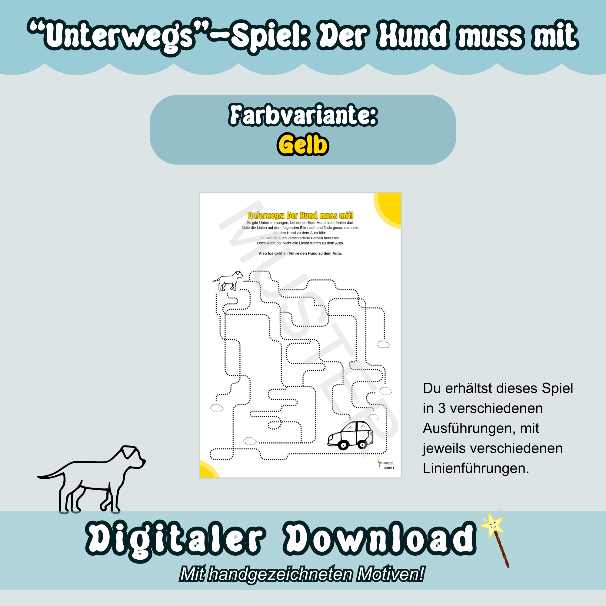 Musterbild zum Spiel "Der Hund muss mit" mit gelben Highlights: Der Spielbogen ist hier auf blauem Hintergrund zu sehen, daneben Hinweis zu 3 Ausführungen. Überschrift "Unterwegs-Spiel: Der Hund muss mit". Unten steht mittig "Digitaler Download"
