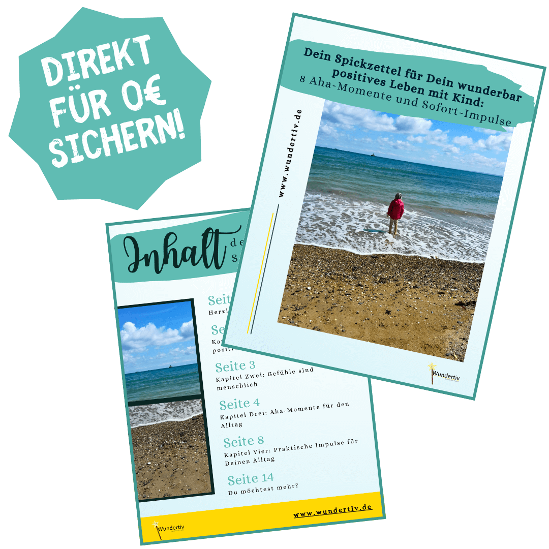 Vorschaubild für Landingpage von Spickzettel für Dein wunderbar positives Leben mit Kind Vorschaubild auf die PDF-Datei: Spickzettel für Dein wunderbar positives Leben mit Kind