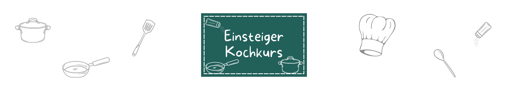 Titelbild vom Datenbankeintrag vom Kinder Onlinekurs "Einsteiger Kochkurs" Dunkel-Türkis Rechteckt mit gestrichelter weißer Umrandung etwas vom Rand entfernt. Darauf mit weißer Schrift "Einsteiger Kochkurs". Drumherum Symbole die zu diesem Onlinekurs für Kinder passen.